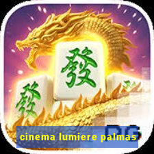 cinema lumiere palmas